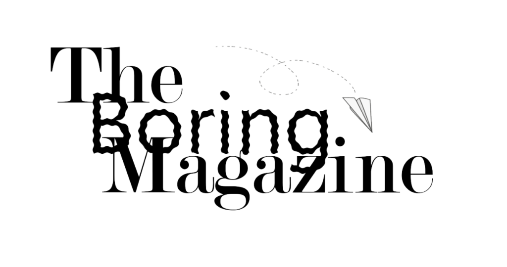 The Boring Magazine